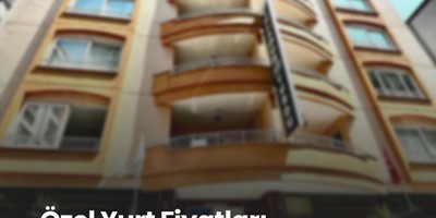 Özel Yurt Fiyatları 2025